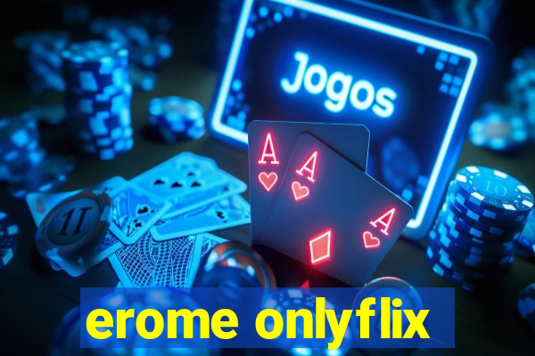 erome onlyflix